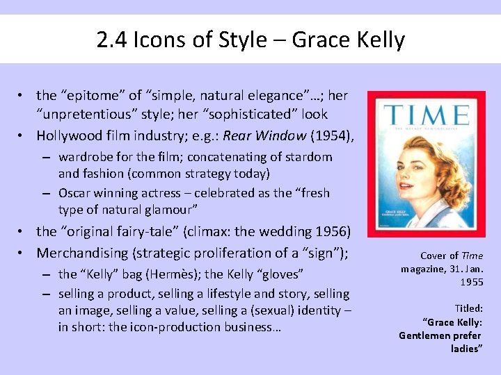 2. 4 Icons of Style – Grace Kelly • the “epitome” of “simple, natural