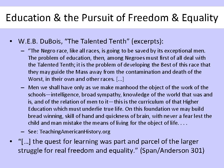 Education & the Pursuit of Freedom & Equality • W. E. B. Du. Bois,