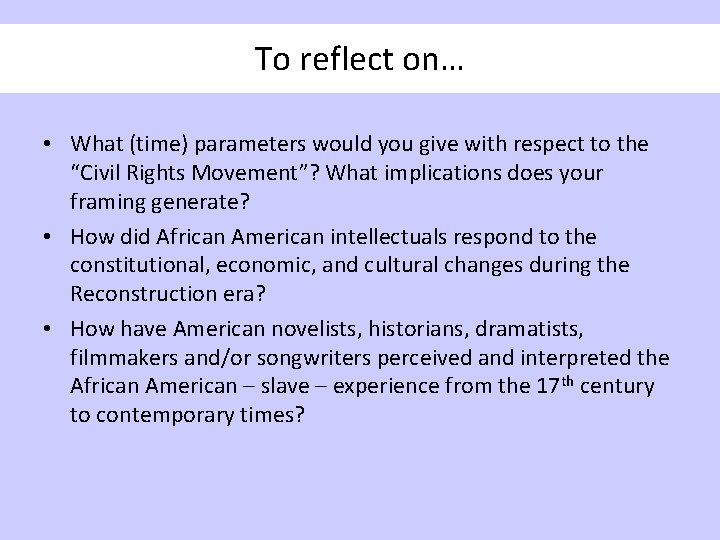 To reflect on… • What (time) parameters would you give with respect to the