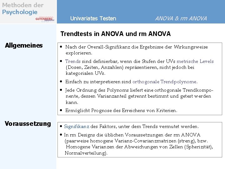 Methoden der Psychologie Univariates Testen ANOVA & rm ANOVA Trendtests in ANOVA und rm