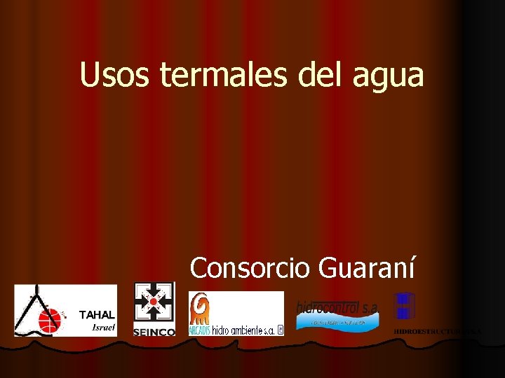 Usos termales del agua Consorcio Guaraní 