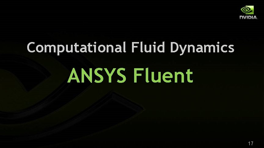 Computational Fluid Dynamics ANSYS Fluent 17 