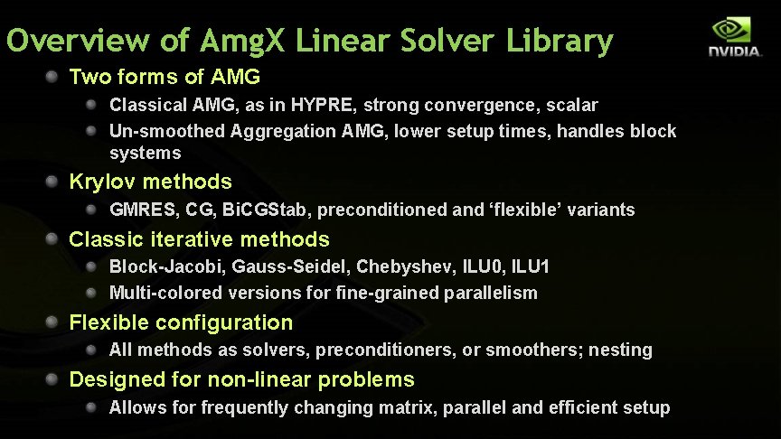 Overview of Amg. X Linear Solver Library Two forms of AMG Classical AMG, as