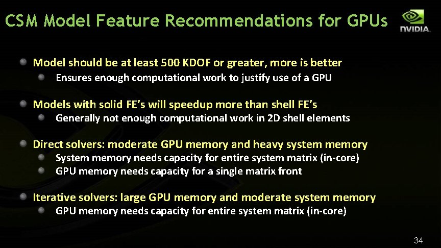 CSM Model Feature Recommendations for GPUs Model should be at least 500 KDOF or