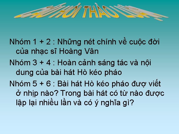 Nhóm 1 + 2 : Những nét chính về cuộc đời của nhạc sĩ