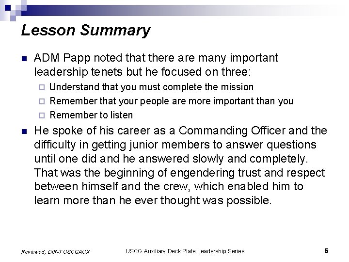 Lesson Summary n ADM Papp noted that there are many important leadership tenets but Lesson Summary n ADM Papp noted that there are many important leadership tenets but