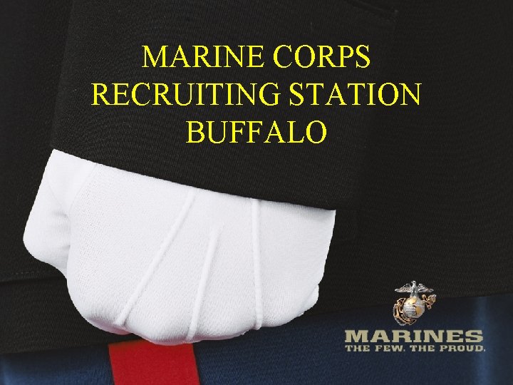 WNYSCC MARINE CORPS RECRUITING STATION BUFFALO 10/29/2020 Recruiting Station Buffalo 1 06 |11 |