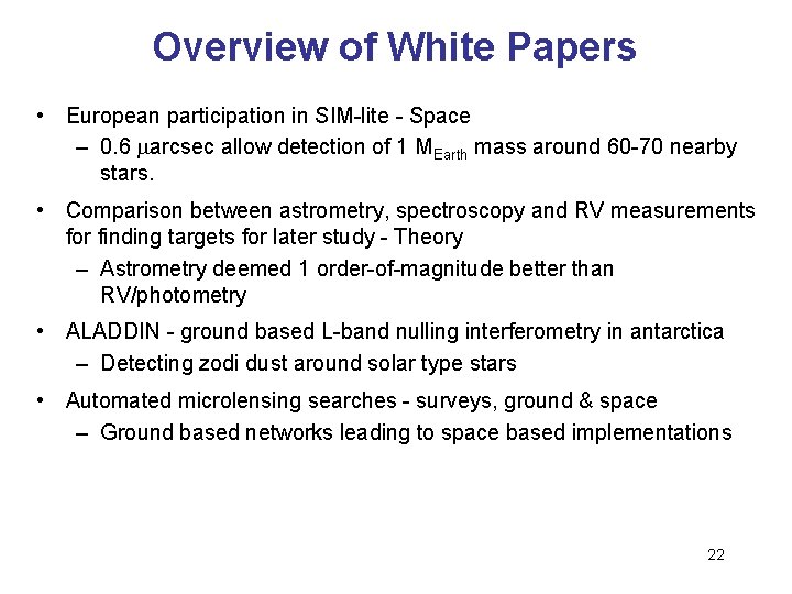 Overview of White Papers • European participation in SIM-lite - Space – 0. 6