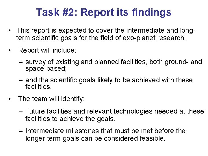 Task #2: Report its findings • This report is expected to cover the intermediate
