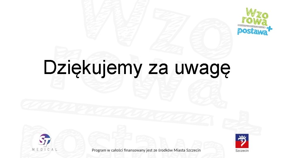 Dziękujemy za uwagę 