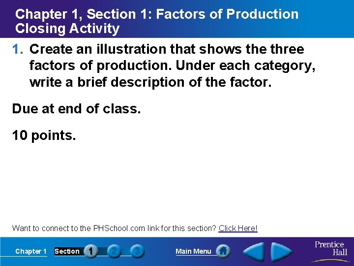 Chapter 1, Section 1: Factors of Production Closing Activity 1. Create an illustration that