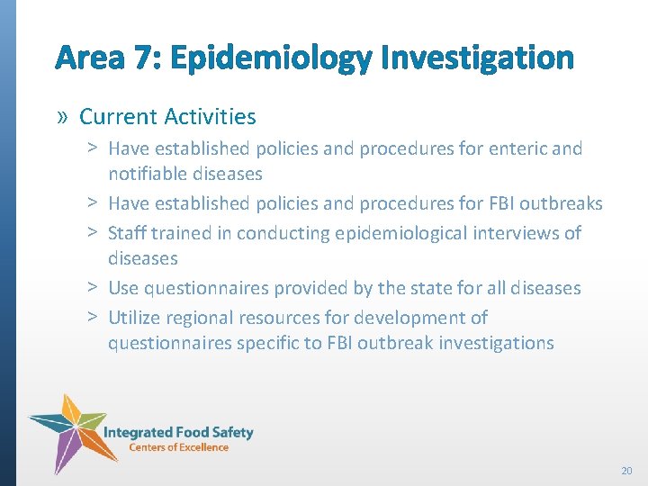 Area 7: Epidemiology Investigation » Current Activities ˃ Have established policies and procedures for