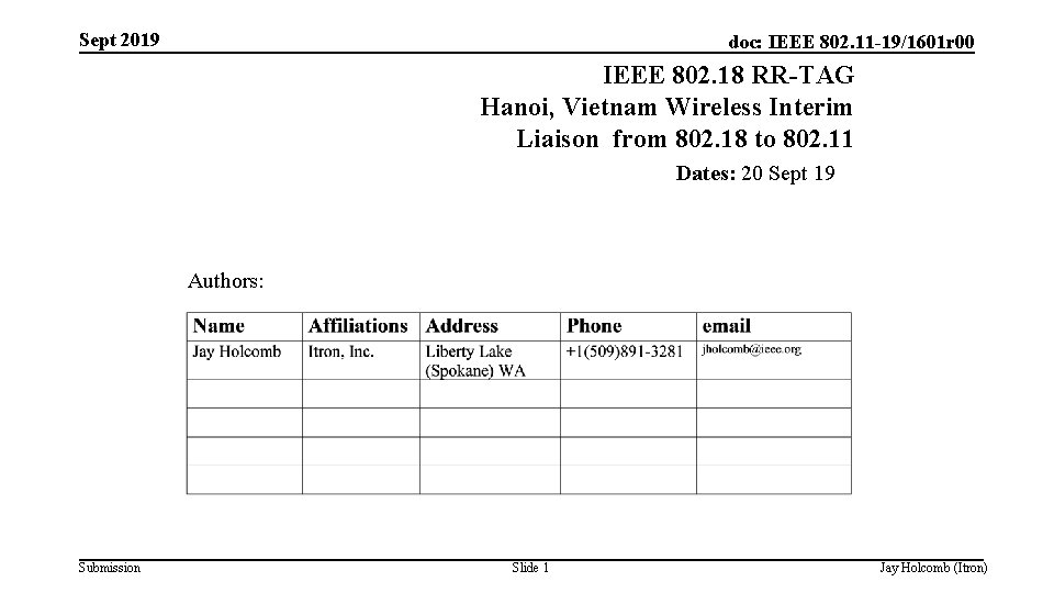 Sept 2019 doc: IEEE 802. 11 -19/1601 r 00 IEEE 802. 18 RR-TAG Hanoi,