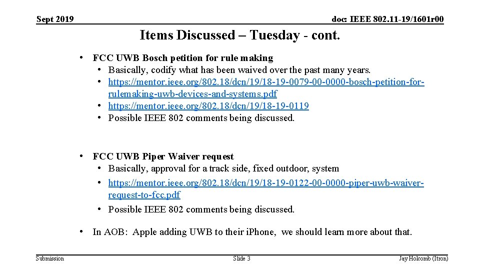 Sept 2019 doc: IEEE 802. 11 -19/1601 r 00 Items Discussed – Tuesday - Sept 2019 doc: IEEE 802. 11 -19/1601 r 00 Items Discussed – Tuesday -