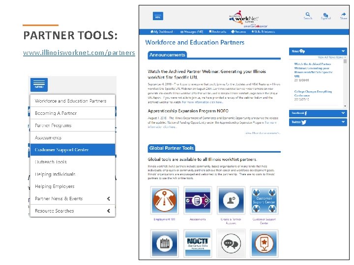 PARTNER TOOLS: www. illinoisworknet. com/partners 