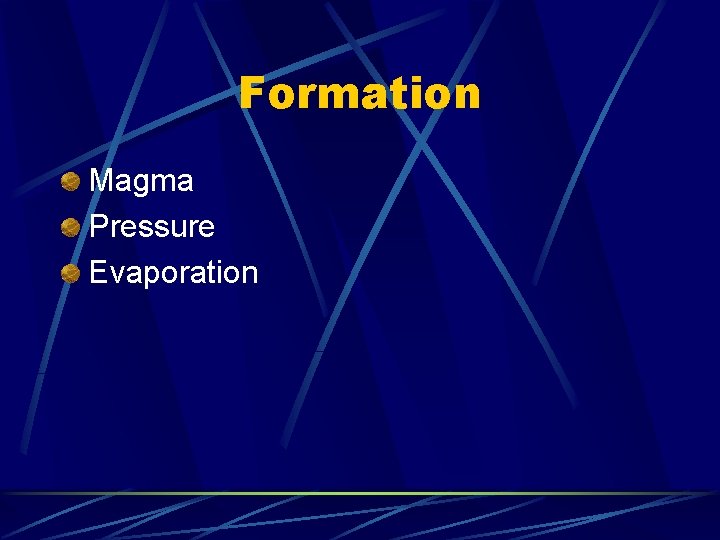 Formation Magma Pressure Evaporation 