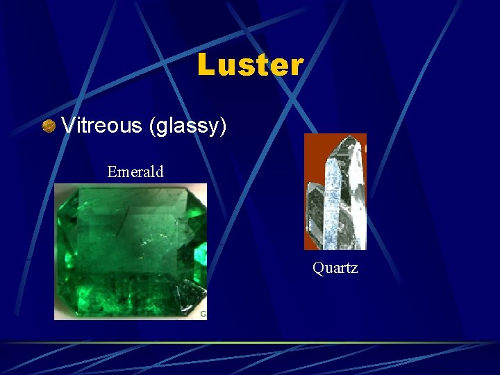 Luster Vitreous (glassy) Emerald Quartz 