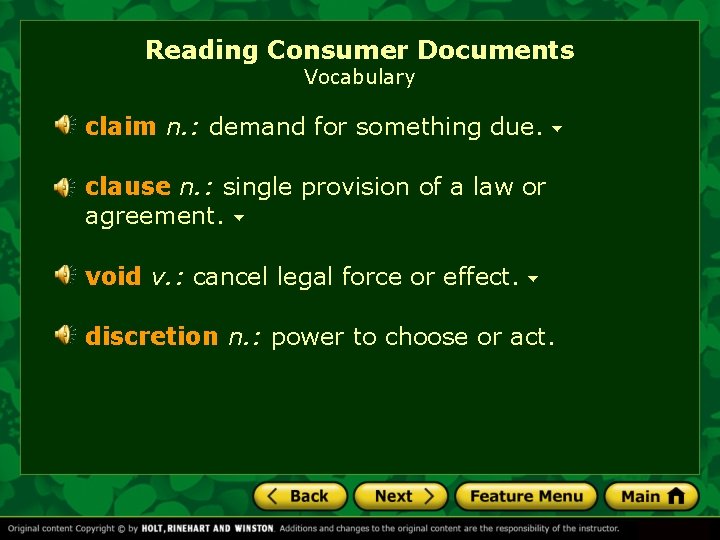 Reading Consumer Documents Vocabulary claim n. : demand for something due. clause n. : Reading Consumer Documents Vocabulary claim n. : demand for something due. clause n. :