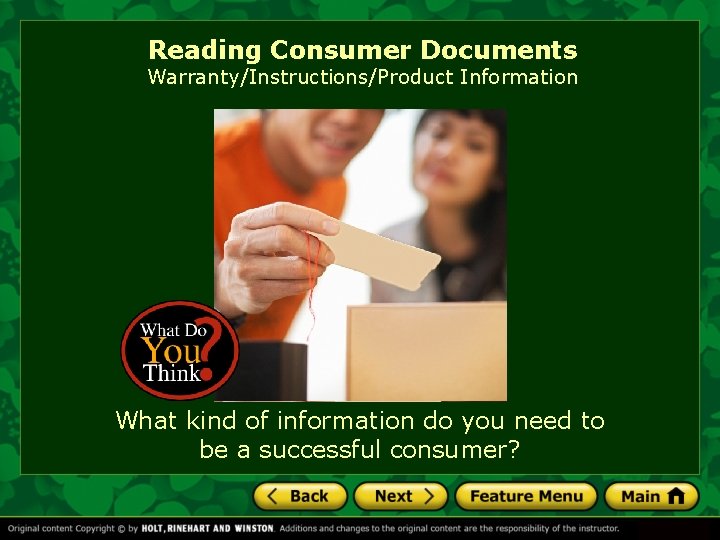 Reading Consumer Documents Warranty/Instructions/Product Information What kind of information do you need to be Reading Consumer Documents Warranty/Instructions/Product Information What kind of information do you need to be