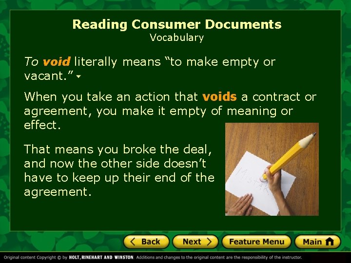 Reading Consumer Documents Vocabulary To void literally means “to make empty or vacant. ” Reading Consumer Documents Vocabulary To void literally means “to make empty or vacant. ”