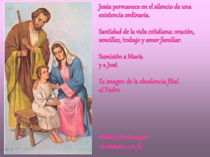 Jesús permanece en el silencio de una existencia ordinaria. Santidad de la vida cotidiana: Jesús permanece en el silencio de una existencia ordinaria. Santidad de la vida cotidiana: