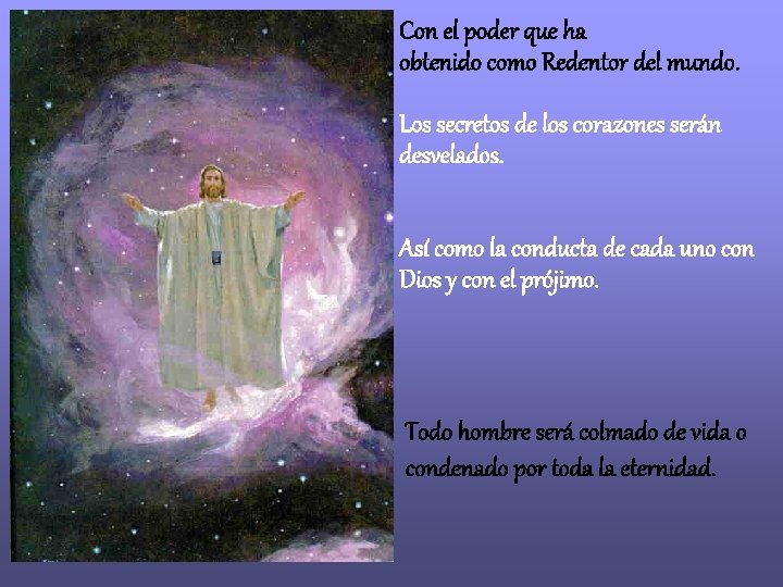 Con el poder que ha obtenido como Redentor del mundo. Los secretos de los Con el poder que ha obtenido como Redentor del mundo. Los secretos de los