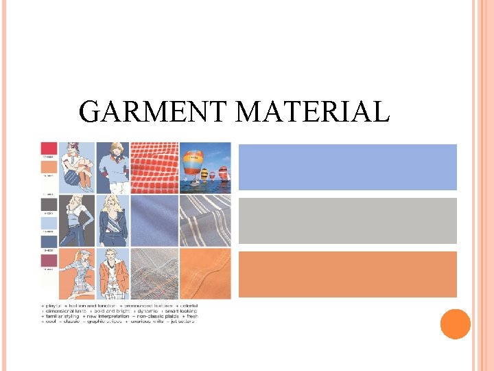 GARMENT MATERIAL GARMENT MATERIAL