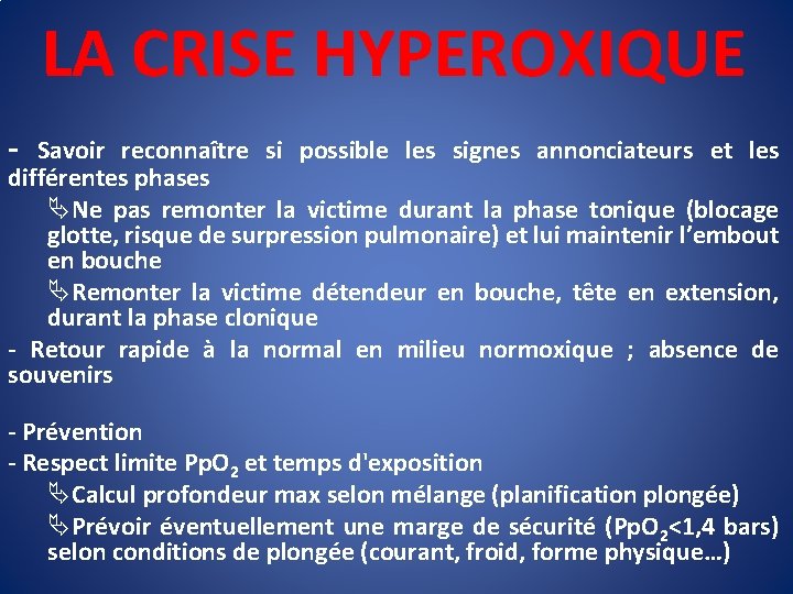 LA CRISE HYPEROXIQUE - Savoir reconnaître si possible les signes annonciateurs et les différentes