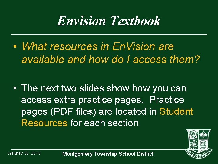 Envision Textbook • What resources in En. Vision are available and how do I