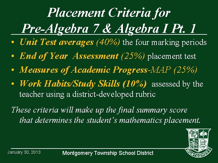  • • Placement Criteria for Pre-Algebra 7 & Algebra I Pt. 1 Unit