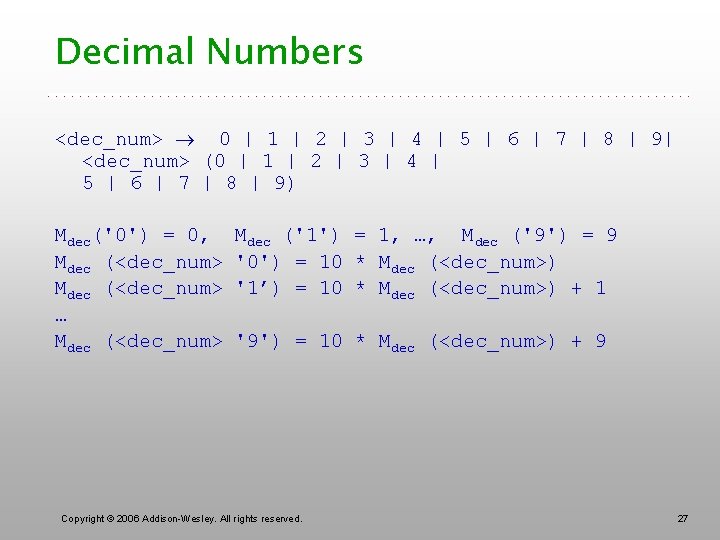 Decimal Numbers <dec_num> 0 | 1 | 2 | 3 | 4 | 5