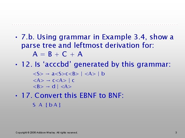  • 7. b. Using grammar in Example 3. 4, show a parse tree