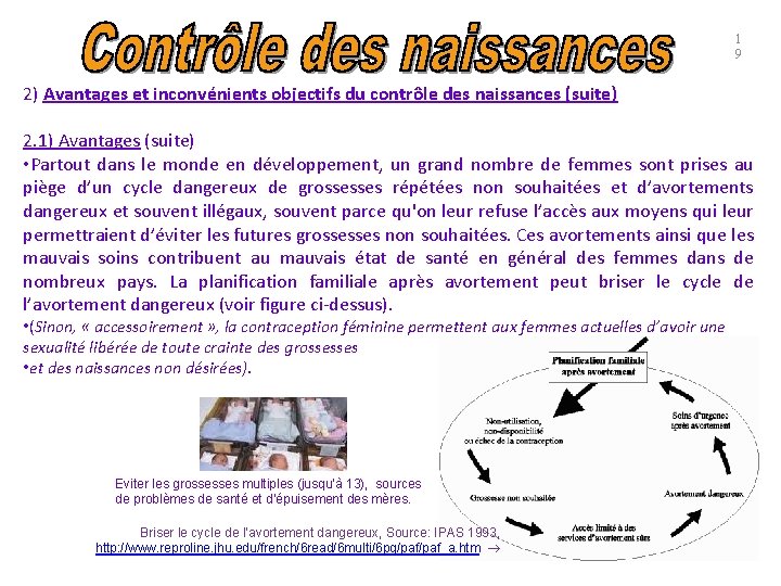 1 9 2) Avantages et inconvénients objectifs du contrôle des naissances (suite) 2. 1)