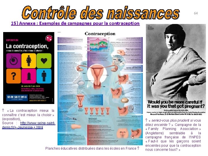 64 15) Annexe : Exemples de campagnes pour la contraception « La contraception mieux