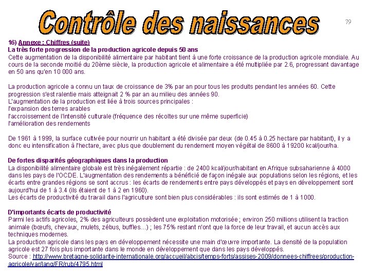 79 16) Annexe : Chiffres (suite) La très forte progression de la production agricole