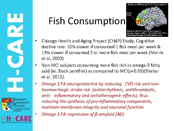 Fish Consumption • Chicago Health and Aging Project (CHAP) Study: Cognitive decline rate 10%