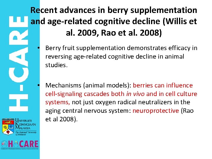 Recent advances in berry supplementation and age-related cognitive decline (Willis et al. 2009, Rao