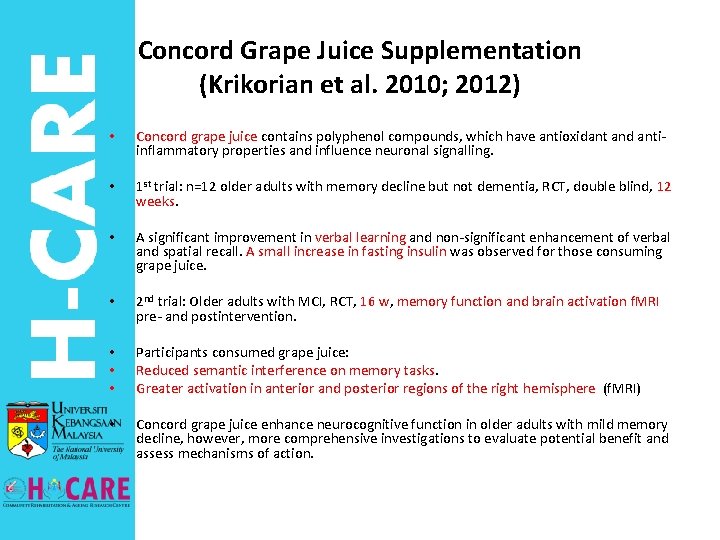 Concord Grape Juice Supplementation (Krikorian et al. 2010; 2012) • Concord grape juice contains