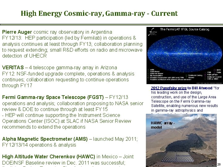 High Energy Cosmic-ray, Gamma-ray - Current Pierre Auger cosmic ray observatory in Argentina FY