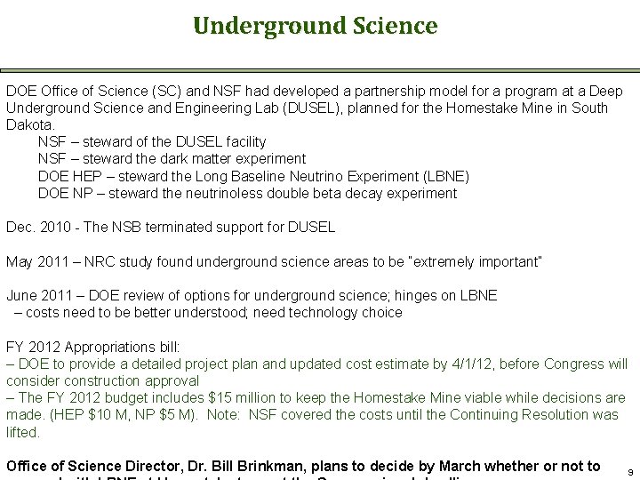 Underground Science DOE Office of Science (SC) and NSF had developed a partnership model
