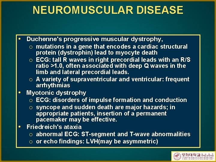 NEUROMUSCULAR DISEASE • Duchenne's progressive muscular dystrophy, ¡ ¡ ¡ mutations in a gene