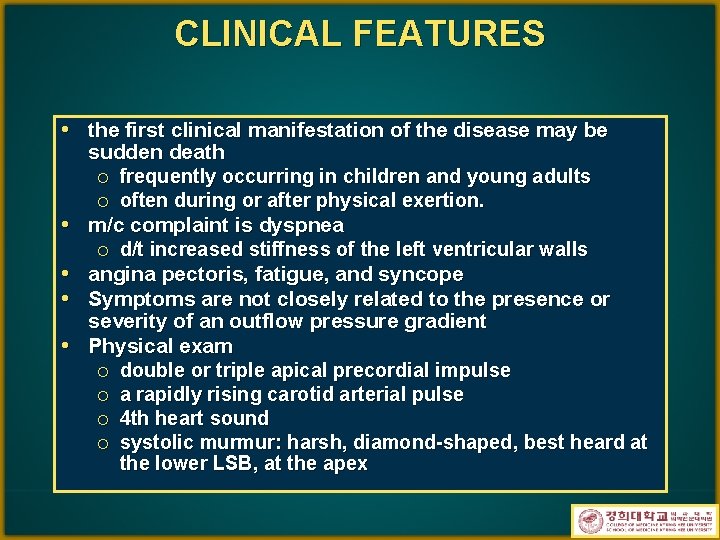 CLINICAL FEATURES • the first clinical manifestation of the disease may be • •