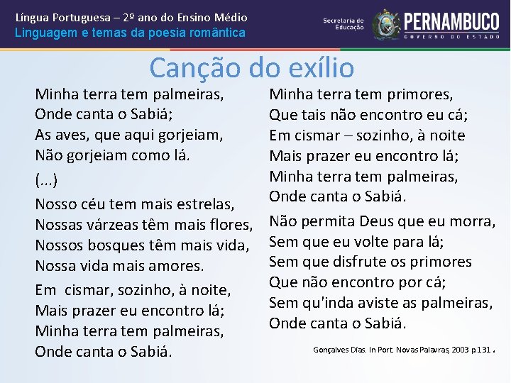 Língua Portuguesa – 2º ano do Ensino Médio Linguagem e temas da poesia romântica