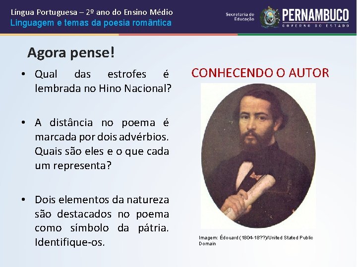 Língua Portuguesa – 2º ano do Ensino Médio Linguagem e temas da poesia romântica