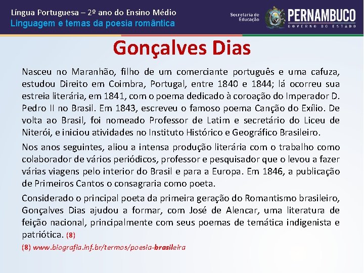 Língua Portuguesa – 2º ano do Ensino Médio Linguagem e temas da poesia romântica