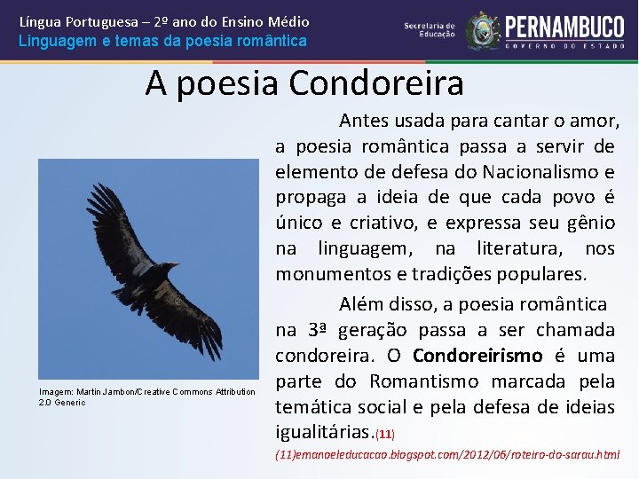 Língua Portuguesa – 2º ano do Ensino Médio Linguagem e temas da poesia romântica