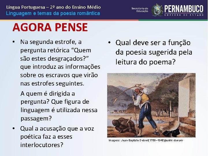 Língua Portuguesa – 2º ano do Ensino Médio Linguagem e temas da poesia romântica