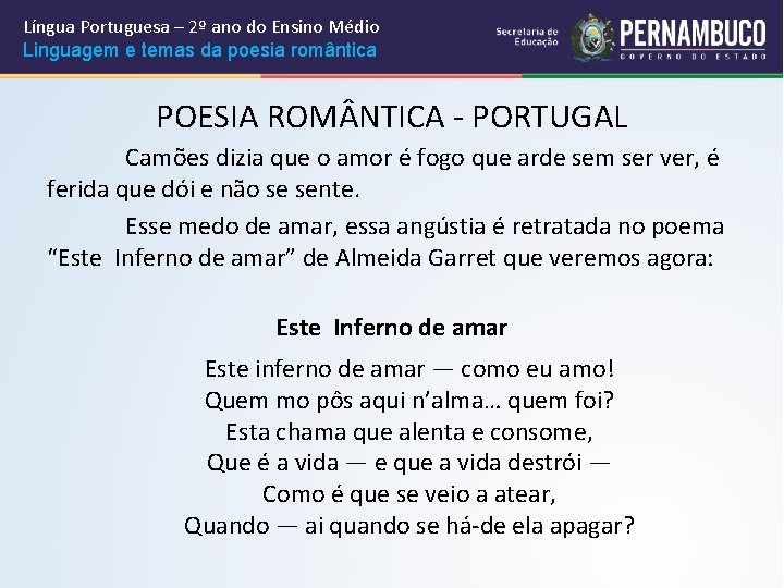 Língua Portuguesa – 2º ano do Ensino Médio Linguagem e temas da poesia romântica