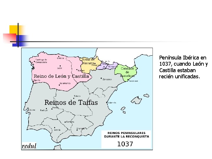 Península Ibérica en 1037, cuando León y Castilla estaban recién unificadas. 